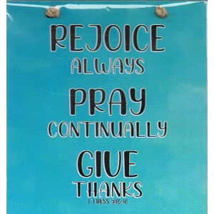 Plaque - 1Thess 5:16-18